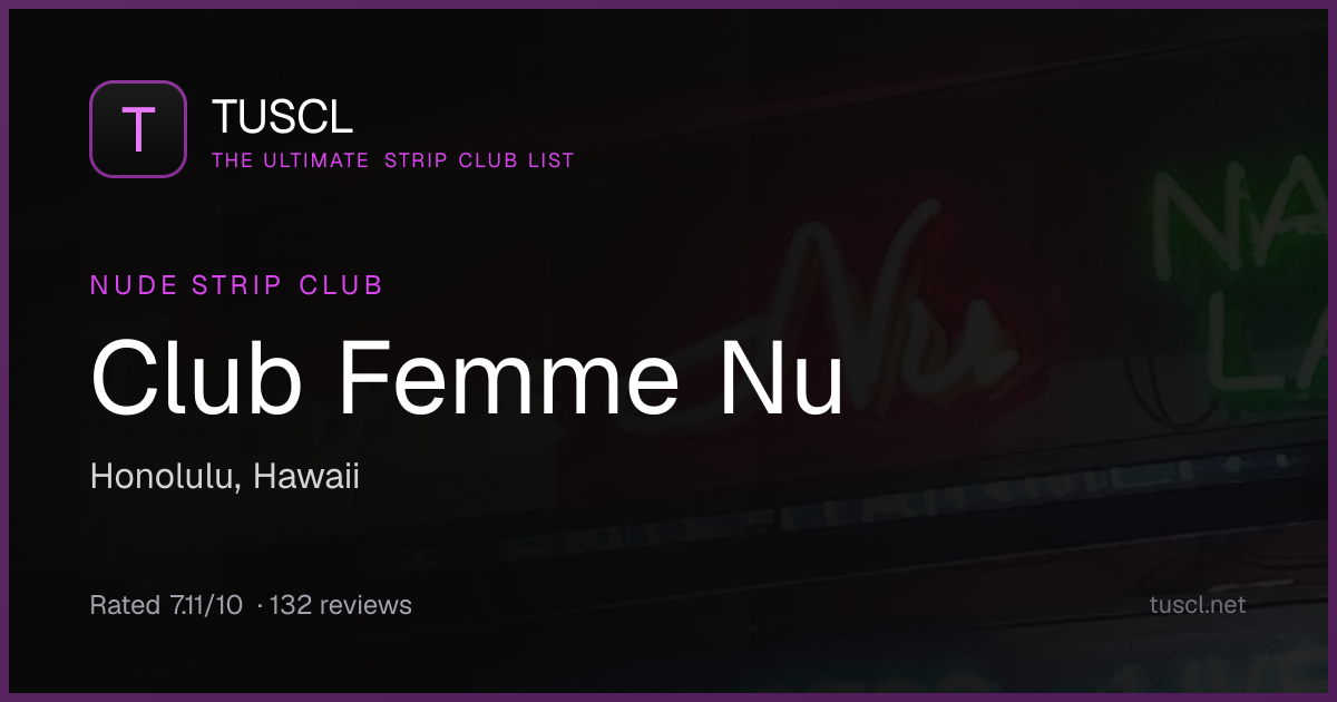 Club Femme Nu — Nude Strip Club in Honolulu, Hawaii